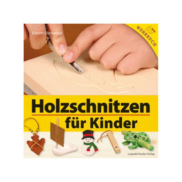 Kinderbuch „Holzschnitzen für Kinder“