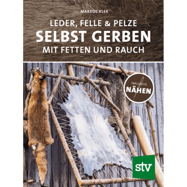 Buch "Leder, Felle & Pelze selbst Gerben mit Fetten und Rauch"