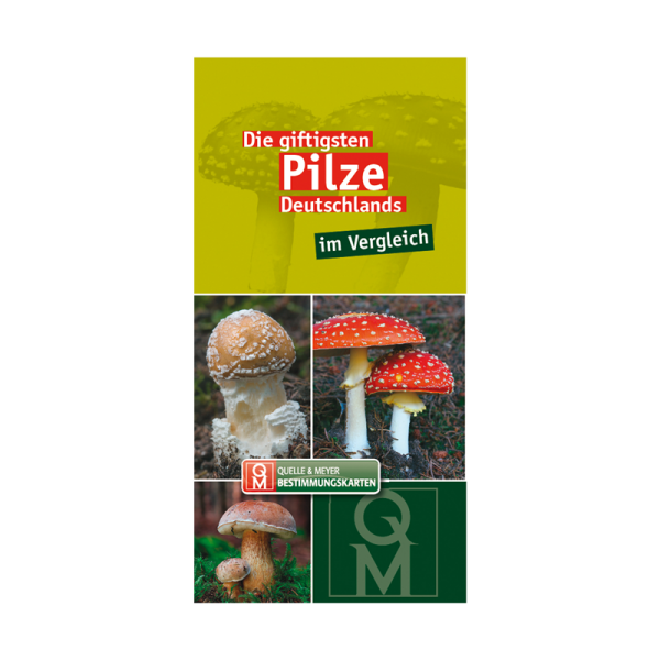 Bestimmungskarte „Die giftigsten Pilze Deutschlands“