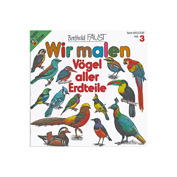 Malbuch 3 "Wir malen - Vögel aller Erdteile"