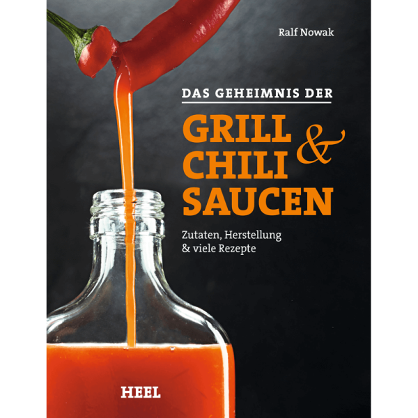 Kochbuch "Das Geheimnis der Grill- & Chilisaucen"